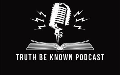 Truthbeknown Podcast – Ep. 190 A Warning: Michael Todd & Transformation Church (Audio)